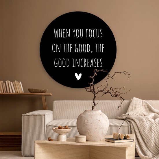 WallCircle - Wall Circle - Wall Circle Indoor - Citation anglaise Quand on se concentre sur le bien, le bien augmente sur un fond noir - 90x90 cm - Décoration murale - Peintures ronds