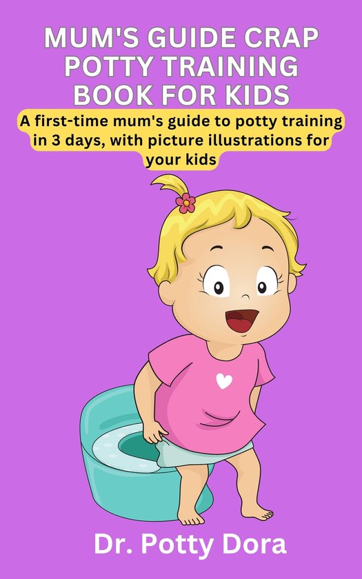 Potty Doctor POTTY TRAINING FOR KIDS (ebook), 1230007171314