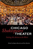 Chicago Shakespeare Theater - Suiting the Action to the Word
