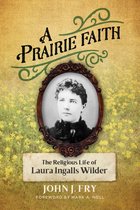 Library of Religious Biography (LRB) - A Prairie Faith