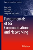 Signals and Communication Technology - Fundamentals of 6G Communications and Networking
