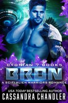 Cygnian 7 5 - Bron: A Scifi Alien Warriors Romance