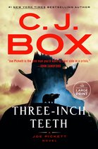 A Joe Pickett Novel- Three-Inch Teeth