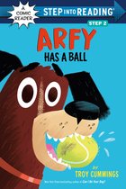 Step into Reading- Arfy Has a Ball