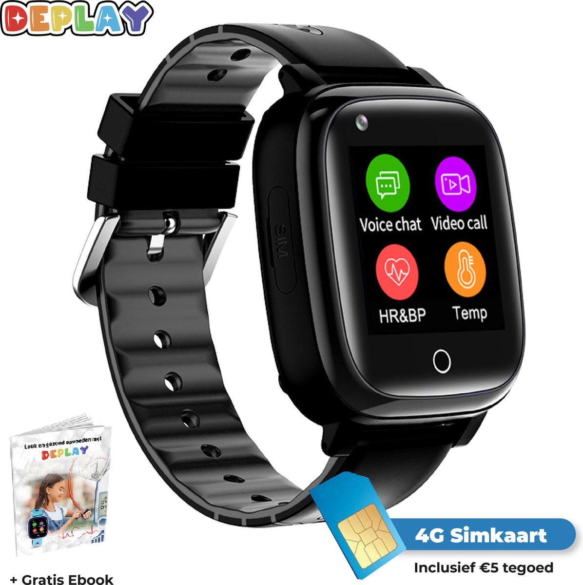DEPLAY 4G KidsWatch - Smartwatch Kinderen - GPS Tracker - Smartwatch Kind - Hartslag en Bloeddrukmeter - Videobellen - Camera - GPS Horloge Kind - Kinder Smartwatch - Incl. simkaart en E-Book - Zwart - DEPLAY