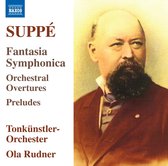 Ola Rudner, Tonkunstler-Orchester - Suppé: Fantasia Symphonica /Orchestral Overtures/ Preludes (CD)