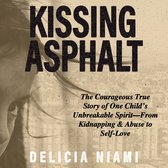 Kissing Asphalt