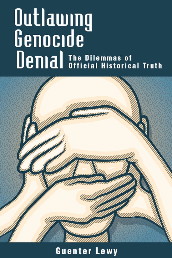 Outlawing Genocide Denial - cover