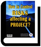 How to Control Risks Affecting a Project?