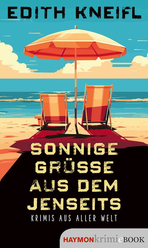 Sonnige Grüße aus dem Jenseits (ebook), Edith Kneifl 9783709984338