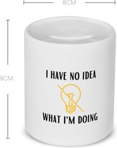 Akyol - i have no idea what i am doing Spaarpot - Quotes - geen idee wat ik doe - grappige tekst - quotes - verjaardagscadeau - verjaardag - cadeau - kado - geschenk - gift - 350 ML inhoud