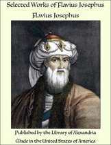 Selected Works of Flavius Josephus