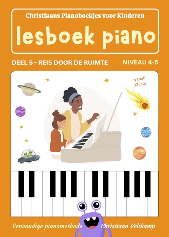 Foto: Piano lesboek 5 reis door de ruimte niveau 4 vanaf 12 jaar origineel nederlandstalig piano methode voor kinderen