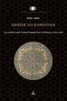 Bibliothèque historique des pays d’Islam - Genèse du Kurdistan