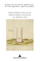 Histoire ancienne et médiévale - Frontières spatiales, frontières sociales au Moyen Âge