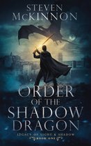 Legacy of Light & Shadow - Order of the Shadow Dragon