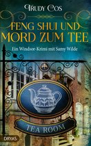 Ein Krimi mit Samy Wilde 4 - Feng-Shui und Mord zum Tee