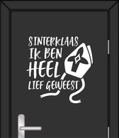 Sinterklaas Sticker: 'Sinterklaas ik ben heel lief geweest' - Kleur: Wit - 1 Stuk - formaat: 50x50cm - raamsticker - deursticker - muursticker