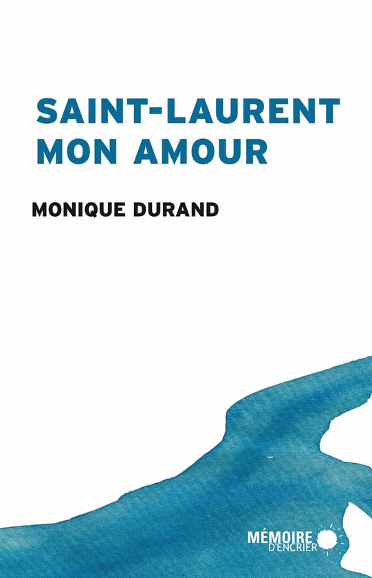 Saint-Laurent mon amour