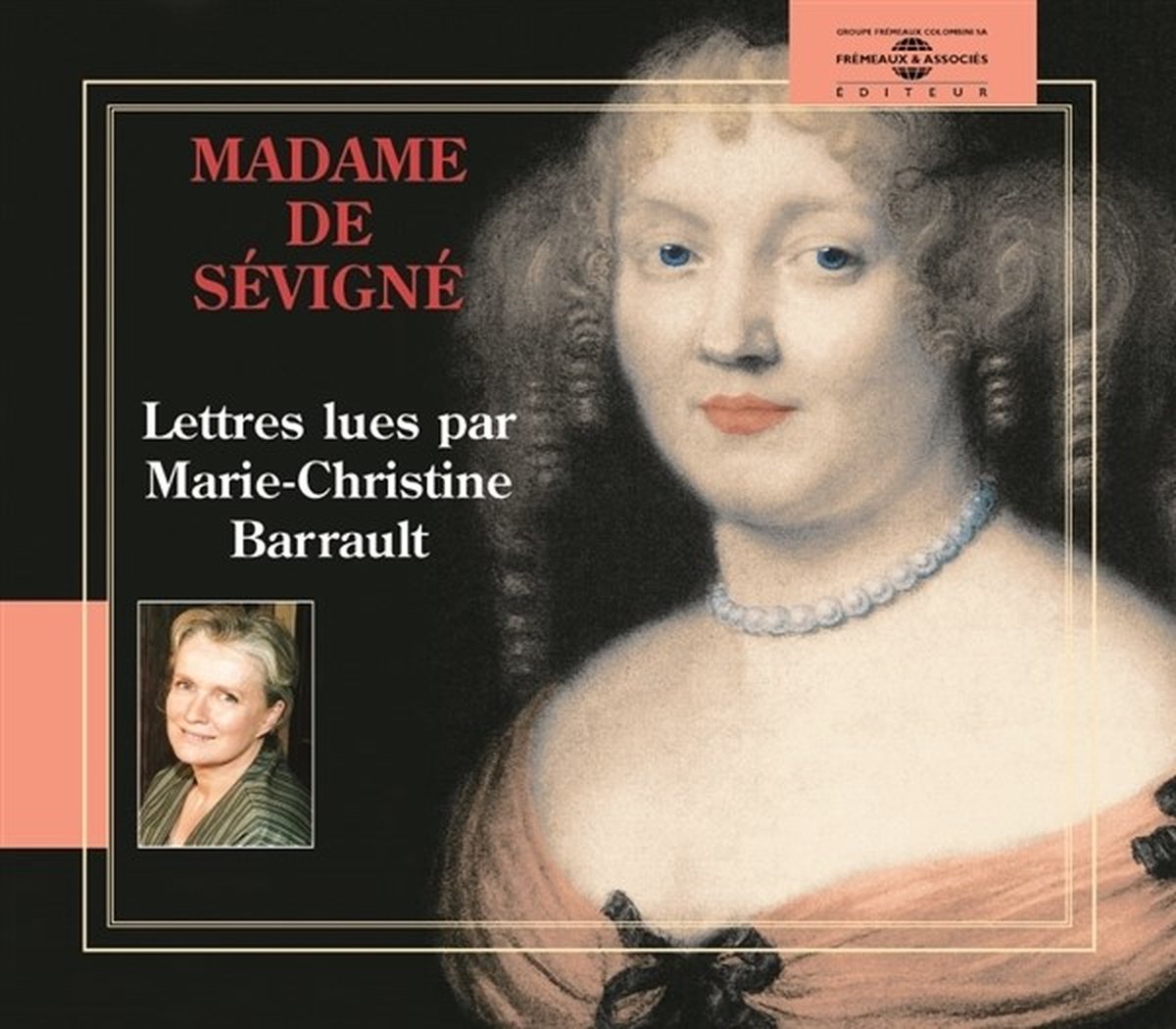 Marie-Christine Barrault - Madame De Sevigne: Lettres (2 CD)