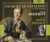 Didier Bezace - Denis Diderot: Jacques Le Fataliste (3 CD)