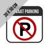 Pictogram/ bord | "Privaat parking" | 30 x 30 cm | Dikte: 1 mm | Privé parkeerplaats | Niet parkeren | Poort vrijhouden | Klanten | 1 stuk
