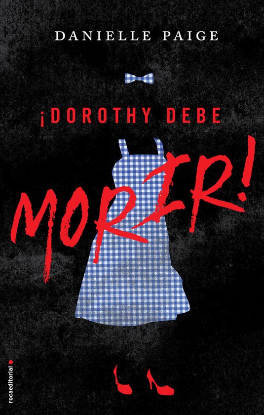 ¡Dorothy debe morir!/ Dorothy Must Die! - cover