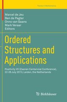 Trends in Mathematics- Ordered Structures and Applications