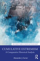 Routledge Studies in Fascism and the Far Right- Cumulative Extremism