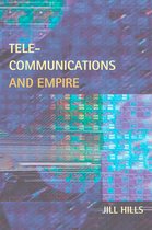The History of Media and Communication - Telecommunications and Empire