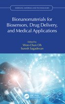 Emerging Materials and Technologies- Bionanomaterials for Biosensors, Drug Delivery, and Medical Applications