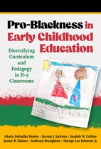 Early Childhood Education Series- Pro-Blackness in Early Childhood Education