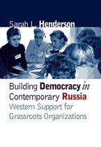 Building Democracy in Contemporary Russia