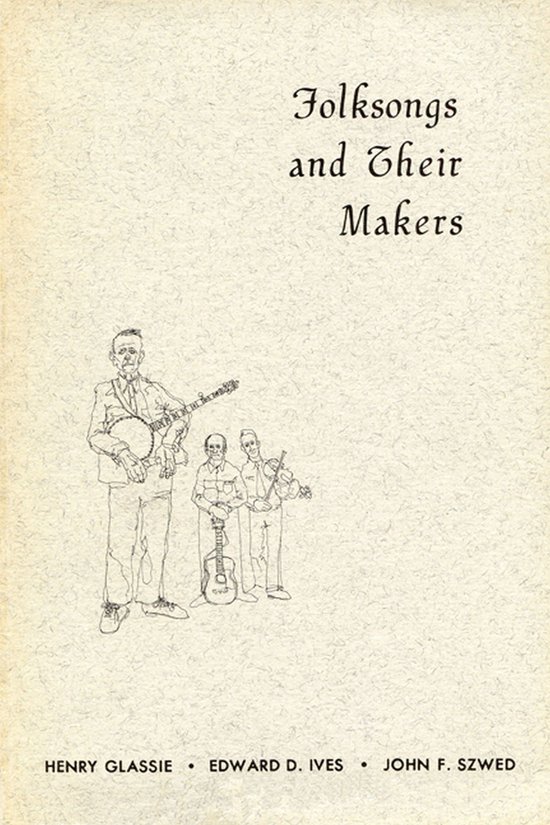 Folksongs and Their Makers - cover