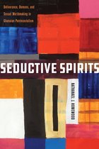 Spiritual Phenomena- Seductive Spirits