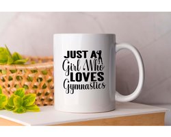Mok Just a Girl Who Loves Gymnastics - Fitness - Gift - Cadeau - GymLife - Workout - Exercise - GymLeven - Oefening - GezondLeven - Bodybuilding - Vooruitgang