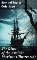 The Rime of the Ancient Mariner (Illustrated)