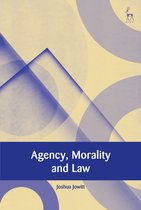 European Academy of Legal Theory Series- Agency, Morality and Law
