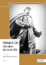 Florian & Cie - Chevaliers du Cercle d'Or