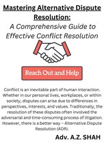 Mastering Alternative Dispute Resolution: A Comprehensive Guide to Effective Conflict Resolution