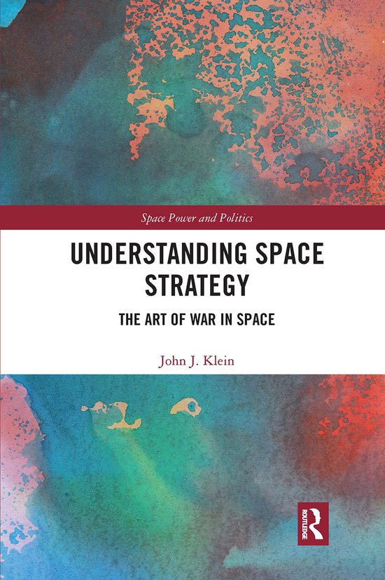 Space Power and Politics- Understanding Space Strategy - cover