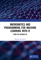 Mathematics and R Programming for Machine Learning