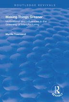 Routledge Revivals- Making Things Greener