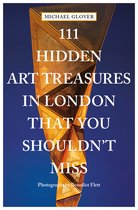 111 Places- 111 Hidden Art Treasures in London That You Shouldn't Miss