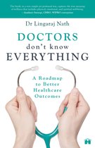 Doctors Don’t Know Everything