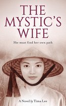 The Mystic's Wife: A novel about Living with a Free Spirit
