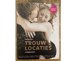07/08 Exclusieve trouwlocaties in Nederland