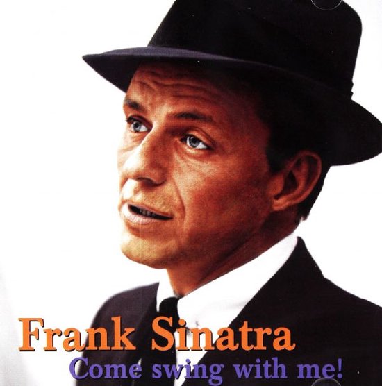 Frank Sinatra: Come Swing With Me [CD]