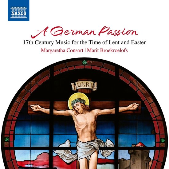 Sietze De Vries, Marit Broekroelofs, Margaretha Consort - A German Passion (CD)