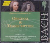 Original and Transcription - Johann Sebastian Bach - Robert Hill (klavecimbels)
